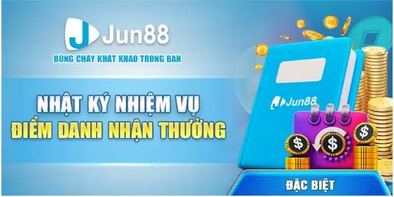 Hướng dẫn nhận khuyến mãi điểm danh nhận thưởng Jun88